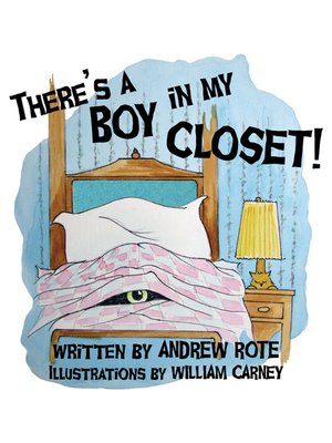 cover image of There's a Boy In My Closet!